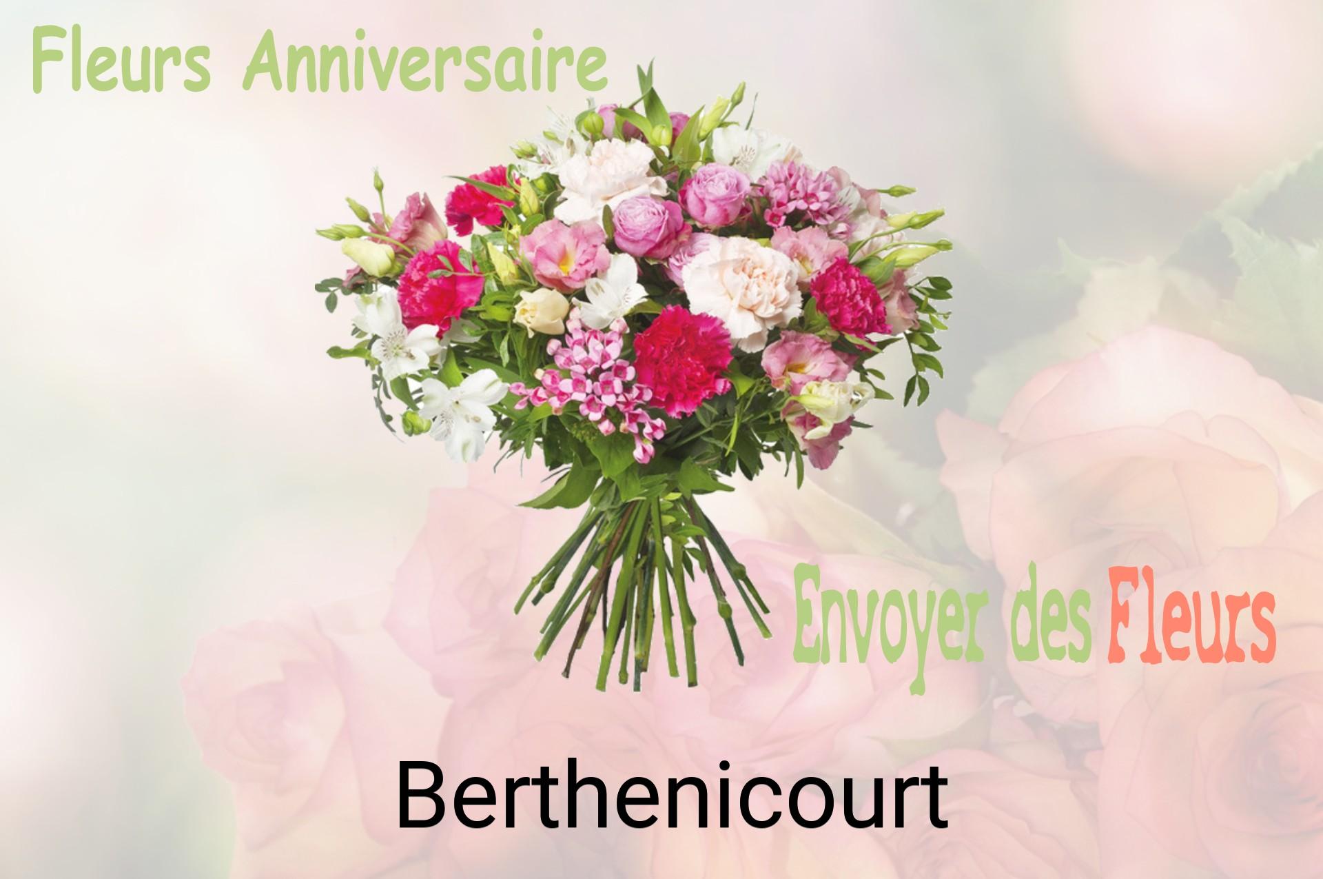 Bouquet de fleurs d’anniversaire livré à Berthenicourt