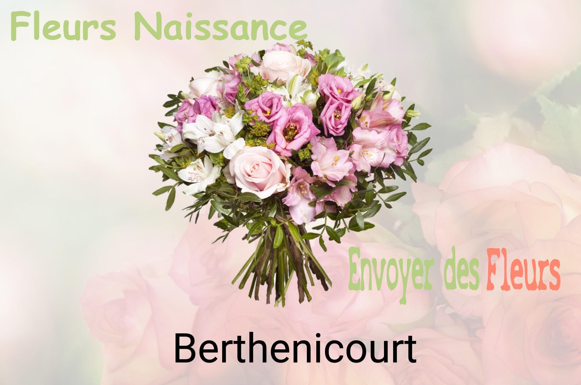 Bouquet de fleurs de naissance livré à Berthenicourt